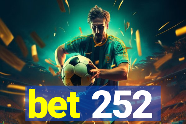 bet 252